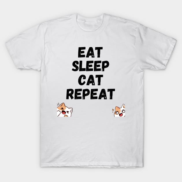 Eat Sleep Cat Repeat T-Shirt by renaldyks